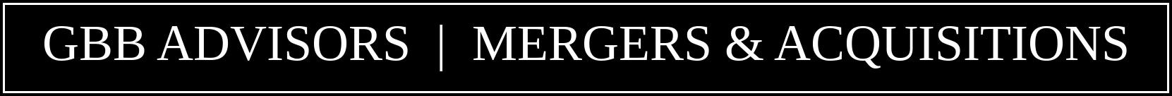 GBB Advisors | Mergers & Acquisitions